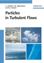 Particles in Turbulent Flows - ISBN 9783527407392
