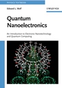 Quantum Nanoelectronics: An Introduction to Electronic Nanotechnology and Quantum Computing - ISBN 9783527407491