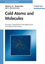Cold Atoms and Molecules: Concepts, Experiments and Applications to Fundamental Physics - ISBN 9783527407507