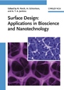 Surface Design: Applications in Bioscience and Nanotechnology - ISBN 9783527407897