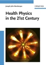 Health Physics in the 21st Century - ISBN 9783527408221