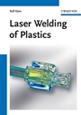 Laser Welding of Plastics: Materials, Processes and Industrial Applications - ISBN 9783527409723