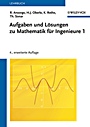 Aufgaben und Lösungen zu Mathematik für Ingenieure 1 - ISBN 9783527409877