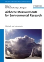 Airborne Measurements for Environmental Research: Methods and Instruments - ISBN 9783527409969