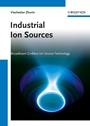 Industrial Ion Sources: Broadbeam Gridless Ion Source Technology - ISBN 9783527410293