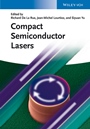 Compact Semiconductor Lasers - ISBN 9783527410934