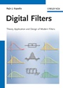 Digital Filters: Theory, Application and Design of Modern Filters - ISBN 9783527411481