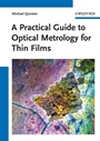 A Practical Guide to Optical Metrology for Thin Films - ISBN 9783527411672