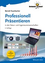 Professionell Präsentieren: in den Natur– und Ingenieurwissenschaften - ISBN 9783527412235