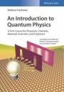An Introduction to Quantum Physics: A First Course for Physicists, Chemists, Materials Scientists, and Engineers - ISBN 9783527412471