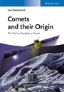 Comets And Their Origin: The Tools To Decipher A Comet - ISBN 9783527412815