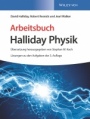Arbeitsbuch Halliday Physik, Lösungen zu den Aufgaben der 3. Auflage - ISBN 9783527413577