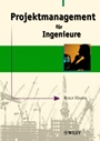 Projektmanagement für Ingenieure - ISBN 9783527500246