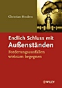 Endlich Schluss mit Auβenständen: Forderungsausfällen wirksam begegnen - ISBN 9783527501045
