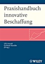 Praxishandbuch innovative Beschaffung: Wegweiser für den strategischen und operativen Einkauf - ISBN 9783527501144