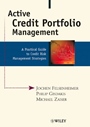 Active Credit Portfolio Management: A Practical Guide to Credit Risk Management Strategies - ISBN 9783527501984
