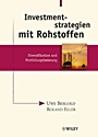 Investmentstrategien mit Rohstoffen: Diversifikation und Portfoliooptimierung - ISBN 9783527502295