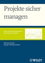 Projekte sicher managen: Mit sozialer Kompetenz die Ziele erreichen - ISBN 9783527502554