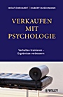 Verkaufen mit Psychologie: Verhalten trainieren – Ergebnisse verbessern - ISBN 9783527502578