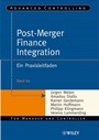 Post–Merger Finance Integration: Ein Praxisleitfaden - ISBN 9783527503414