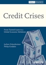 Credit Crises: From Tainted Loans to a Global Economic Meltdown - ISBN 9783527503759