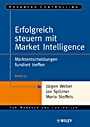 Erfolgreich steuern mit Market Intelligence: Marktentscheidungen fundiert treffen - ISBN 9783527503827