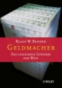 Geldmacher: Das geheimste Gewerbe der Welt - ISBN 9783527503834