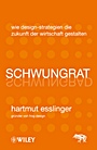 Schwungrat: Wie Design–Strategien die Zukunft der Wirtschaft gestalten - ISBN 9783527504923
