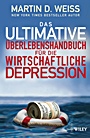 Das ultimative Überlebenshandbuch für die wirtschaftliche Depression - ISBN 9783527505081