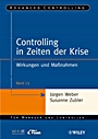 Controlling in Zeiten der Krise: Wirkungen und Maßnahmen - ISBN 9783527505159