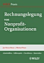 Rechnungslegung von Nonprofit–Organisationen: Arbeitshilfen, Fallbeispiele, Checklisten, Materialien - ISBN 9783527505456
