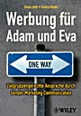 Werbung für Adam und Eva: Zielgruppengerechte Ansprache durch Gender Marketing Communication - ISBN 9783527505494