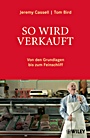 So wird verkauft: Von den Grundlagen bis zum Feinschliff - ISBN 9783527505562