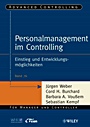 Personalmanagement im Controlling: Einstieg und Entwicklungsmoglichkeiten - ISBN 9783527505760