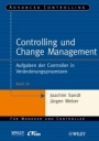 Controlling und Change Management: Aufgaben der Controller in Veränderungsprozessen - ISBN 9783527505784