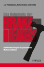 Das Geheimnis der BrakeBreakers: Fünf Werbestrategien für grenzenloses Markenwachstum - ISBN 9783527505913