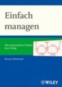 Einfacher managen: Mit systemischem Denken zum Erfolg - ISBN 9783527506026