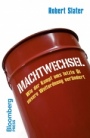 Machtwechsel: Wie der Kampf ums letzte Öl unsere Weltordnung verändert - ISBN 9783527506118