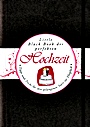 Das Little Black Book der Perfekten Hochzeit: Tipps und Tricks für den Gelungenen Start ins Eheglück - ISBN 9783527507009