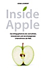 Inside Apple: Das Erfolgsgeheimnis des wertvollsten, innovativsten und verschwiegensten Unternehmensder Welt - ISBN 9783527507146