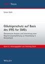 Gläubigerschutz auf Basis des IFRS for SMEs Ökonomische Analyse und Entwicklung einer Regulierungsempfehlung zur Anwendung - ISBN 9783527507375