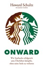 Onward: Wie Starbucks erfolgreich ums Uberleben kampfte, ohne seine Seele zu verlieren - ISBN 9783527507566