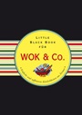 Das Little Black Book für Wok & Co.: Einfache und raffinierte Kostlichkeiten aus Fernost - ISBN 9783527507689