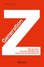 Generation Z: Wie sie tickt, was sie verändert und warum sie uns alle ansteckt - ISBN 9783527508075