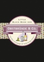 Little Black Book der Obstbrände & Co.: Ein klares Lesevergnügen für hochprozentige Genüsse - ISBN 9783527508372