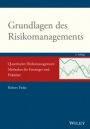 Grundlagen des Risikomanagements: Quantitative Risikomanagement–Methoden für Einsteiger und Praktiker - ISBN 9783527508471