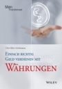 Einfach richtig Geld verdienen mit Währungen - ISBN 9783527508600