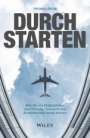 Durchstarten: Was Sie von Flugbegleitern über Führung, Teamwork und Kundenkontakt lernen können - ISBN 9783527508921