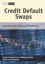 Credit Default Swaps: Handelsstrategien, Bewertung und Regulierung - ISBN 9783527509492