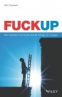 FuckUp: Das Scheitern von heute sind die Erfolge von morgen - ISBN 9783527509607